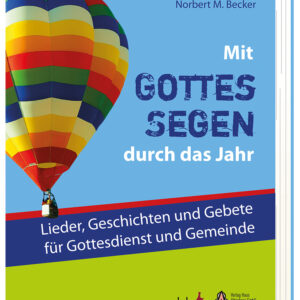 MIT GOTTES SEGEN DURCH DAS JAHR