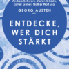 Entdecke, wer dich stärkt