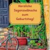Herzliche Segenswünsche zum Geburtstag !