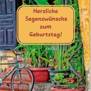 Herzliche Segenswünsche zum Geburtstag !