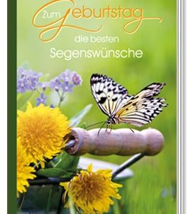 Zum Geburtstag die besten Segenswünsche