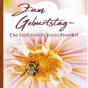 Du bist reich beschenkt