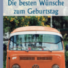 Die besten Wünsche zum Geburtstag