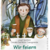 Wir feiern die heilige Messe