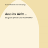 Raus ins Weite …