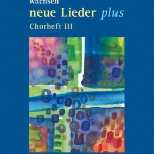 Wo wir dich loben, wachsen NEUE LIEDER PLUS - Tastenbegleitbuch