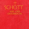 SCHOTT-Messbuch : SCHOTT Kar- und Osterwoche