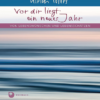 Vor dir liegt ein neues Jahr