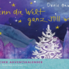 Adventskalender : Wenn die Welt ganz still wird