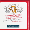ErmuTiger: Mit der Bibel stark in den Tag - LIEBE