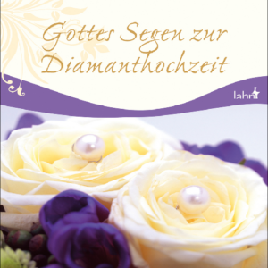 Gottes Segen zur Diamanthochzeit