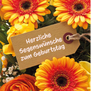 Herzliche Segenswünsche zum Geburtstag