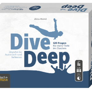 Dive Deep - 120 Fragen für mehr Tiefe im Glauben