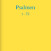 Die Psalmen 1 bis 72