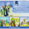 Jesus erzählt vom Reich Gottes