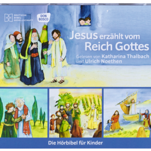 Jesus erzählt vom Reich Gottes