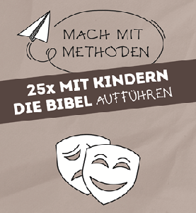 Mit Kindern die Bibel aufführen
