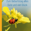 Zum Geburtstag alles Gute und viel Glück