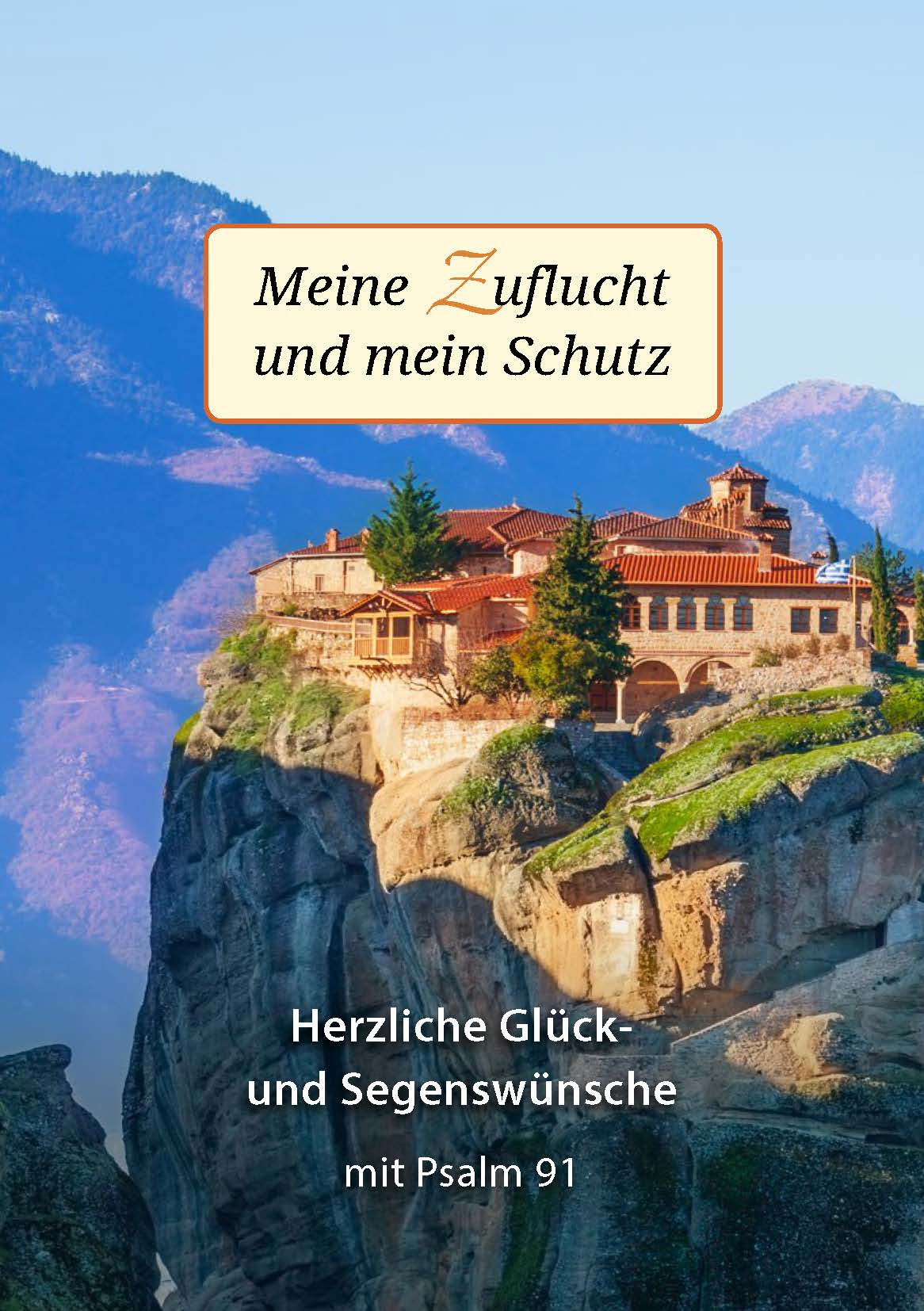 Meine Zuflucht Psalm 91